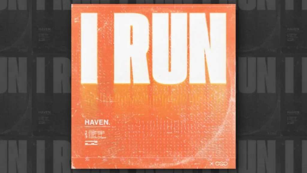 Piesa I Run de HAVEN